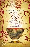 Produkt-Bild: Kaffee oder das Aroma der Liebe