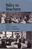 Talks to Teachers: A Festschrift for N.L. Gage (0394356446) by Berliner, David C.
