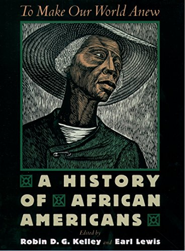 To Make Our World Anew: A History of African Americans: 2