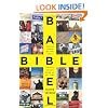 Bible Babel: Making Sense of the Most Talked About Book of All Time