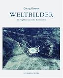 Weltbilder: 70 Flugbilder aus sechs Kontinenten - Georg Gerster