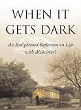 When It Gets Dark
