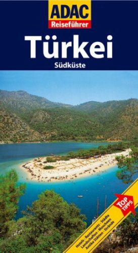 City Travel Guides Discounted  Bücher : ADAC Reisefüher Türkei Südküste: Hotels, Restaurants, Städte, Museen, Landschaften, Moscheen, Antike Stätten, Strände