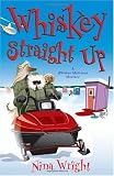 Whiskey Straight Up: A Whiskey Mattimoe Mystery