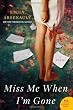 Miss Me When I'M Gone