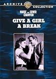 Give A Girl A Break