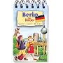 Berlin f�r Kinder: Spiel - Spa� - Wissen