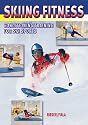 Skiing Fitness: Conditioning Training for Ski Sports