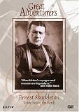Great Adventurers: Ernest Shackleton - To the End of the Earth