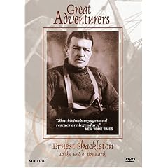 Great Adventurers: Ernest Shackleton - To the End of the Earth