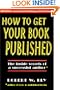 How to Get Your Book Published: Inside Secrets of a Successful Author