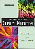Fundamentals of Clinical Nutrition