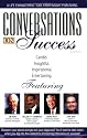 Conversations on Success, Vol. 6