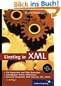 Einstieg in XML: Aktuelle Standards: XML Schema, XSL, XLink (Galileo Computing)