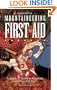 Mountaineering First Aid: A Guide to Accident Response and First Aid Care
