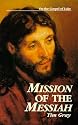 Mission of the Messiah: On the Gospel of Luke (Kingdom Studies)