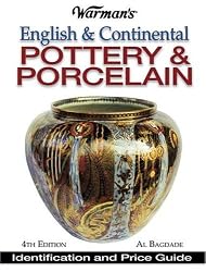 Warman's English & Continental Pottery & Porcelain: Identification & Price Guide