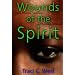 Wounds of the Spirit: Black Women, Violence, and Resistance Ethics