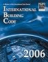 2006 International Building Code - Softcover Version: Softcover Version (International Building Code)