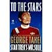 To the Stars: The Autobiography of George Takei, Star Trek's Mr. Sulu