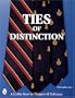 Ties of Distinction (Schiffer Book for Designers & Collectors)