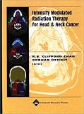 Intensity Modulated Radiation Therapy for Head and Neck Cancers Intensity Modulated Radiation Therapy for Head and Neck Cancers