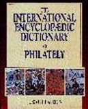 International Encyclopaedic Dictionary of Philately