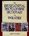 The International Encyclopaedic Dictionary of Philatelics (International Encyclopaedic Dictionary of Philately)