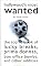 Hollywood's Most Wanted: The Top Ten Book of Lucky Breaks, Prima Donnas, Box Office Bombs, and Other Oddities