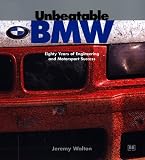 Unbeatable BMW: Eighty Years of Engineering and Motorsport Success