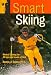 Book Smart Skiing: Mental Training for All Ages and Levels of Skill