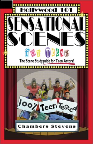sensational scenes for teens  the scene studyguide for teen actors hollywood 101