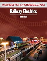 Aspects of Modelling: Railway Electrics