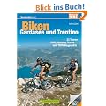 Mountainbike Gardasee - Trentino: 33 Touren, 3500 Kilometer Tracks und 1000 Wegpunkte