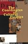 The History of Dada: Dada: the Coordinates of Cultural Politics (Crisis and the Arts) (Vol 1)