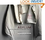 Asylum: Inside the Closed World of St...