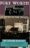 Fort Worth Outpost on the Trinity (Chisholm Trail Series, No 8)