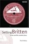 Selling Britten: Music and the Market Place