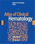 Atlas of Clinical Hematology