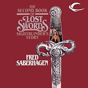 Sightblinder's Story: The Second Book of Lost Swords | Fred Saberhagen