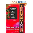 Technofutures: How Leading-Edge Innovations Will Transform Business in the 21st Century by  James Canton