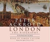 Review Random House Audiobooks  / London - The Biography: Foundations: Foundations