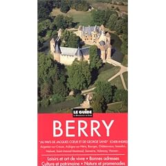 Le Berry. Le guide, les r�gions
