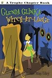  : Glenda Glinka: Witch-At-Large (Trophy Chapter Books)