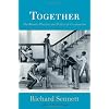 Together: The Rituals, Pleasures and Politics of Cooperation