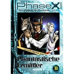 Phase X - Magazin f�r Phantastik Ausgabe 8: Phantastische Ermittler
