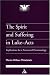 The Spirit And Suffering In Luke-Acts: Implications For A Pentecostal Pneumatology (Journal of Pentecostal Theology Supplement)