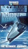 Extreme Machines - Incredible Space Machines (Space Planes and Ultimate Space Machines)
