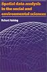 Spatial Data Analysis in the Social and Environmental Sciences