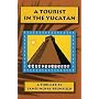 A Tourist in the Yucatan